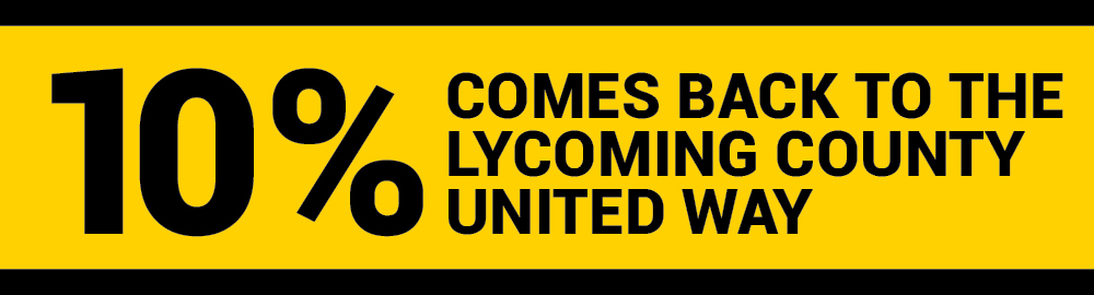 10% comes back to the Lycoming County United Way!