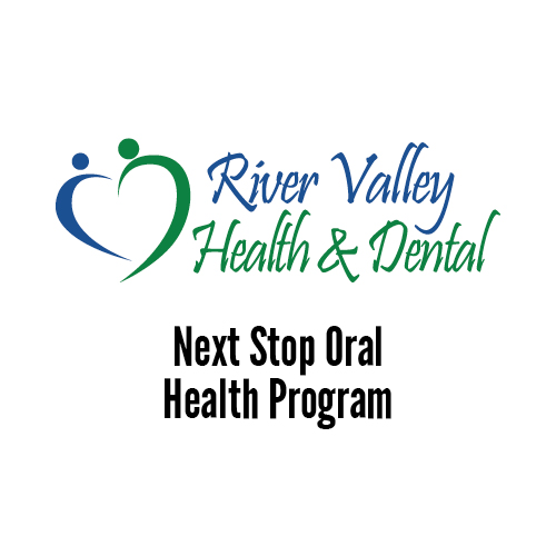 River Valley Health & Dental - Next Stop Oral Health Program