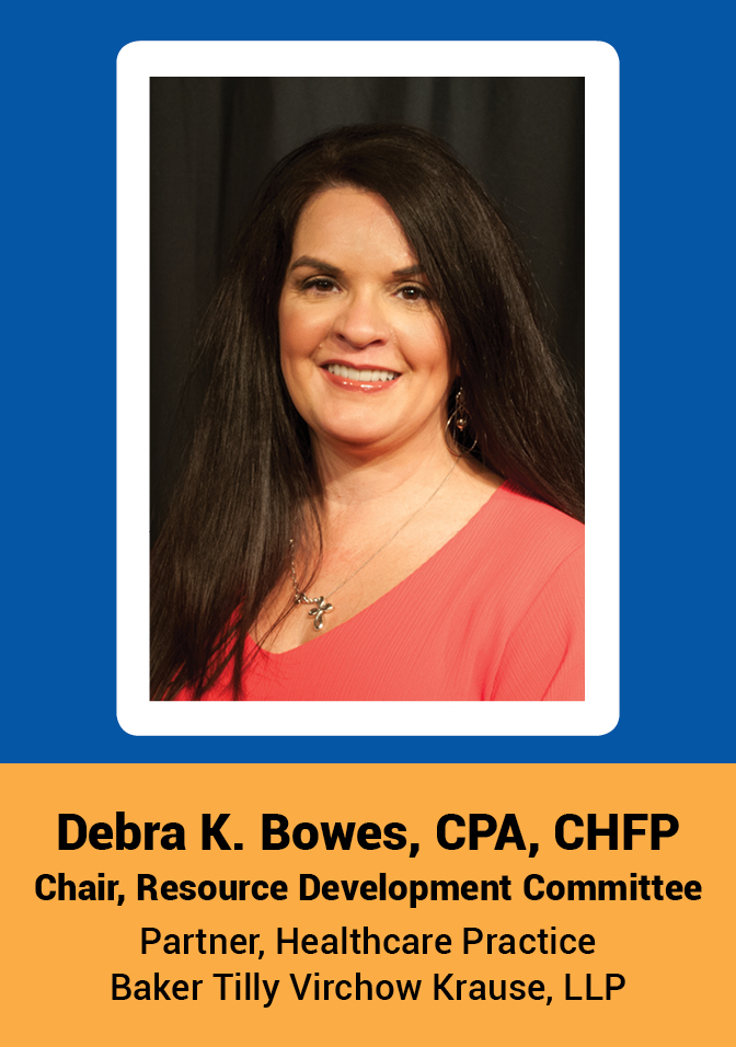 Debra K. Bowes, CPA, CHFP - Resource Development Committee Chair