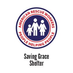 American Rescue Workers - Saving Grace Shelter