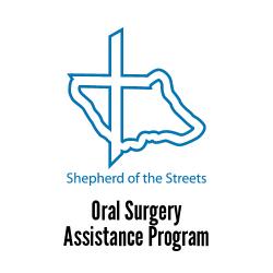 Shepherd of the Streets - Oral Surgery Assistance Program