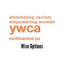 YWCA Northcentral PA - Wise Options